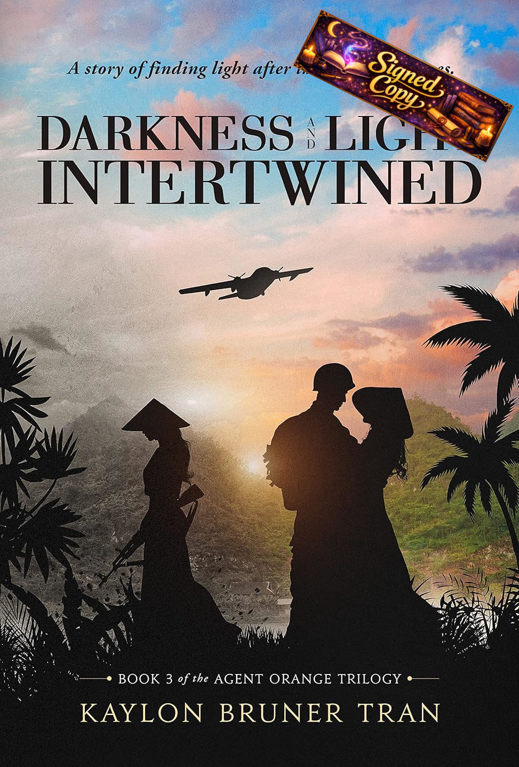 Darkness and Light Intertwined: Book 3 of the Agent Orange Trilogy