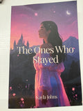 The Ones who stayed