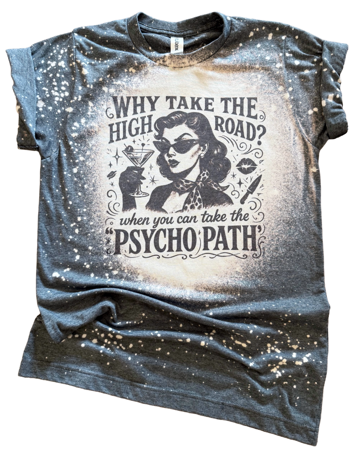 Why Take The High Road Psychopath Bleached Tee shirt : XL