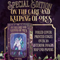 On the Care and Keeping of Orcs
