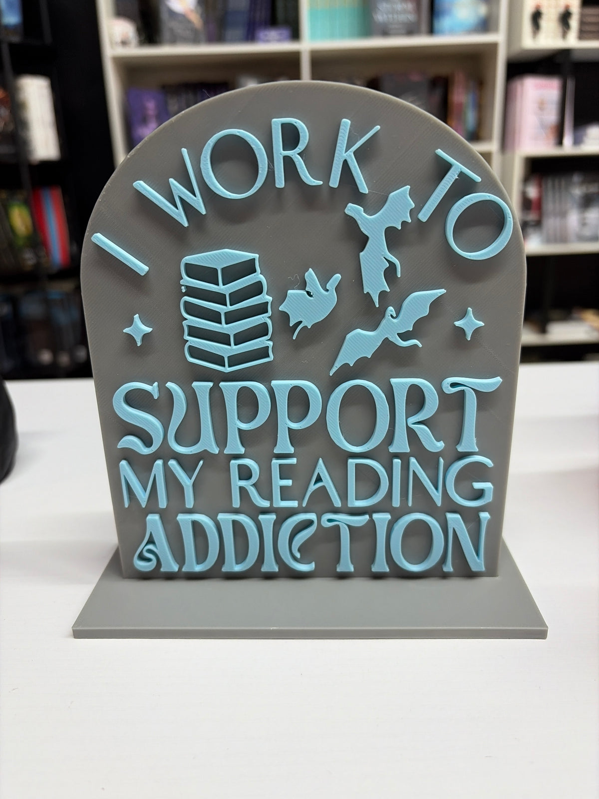 I work to support