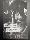 Worse Than Enemies