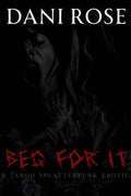 Beg For It