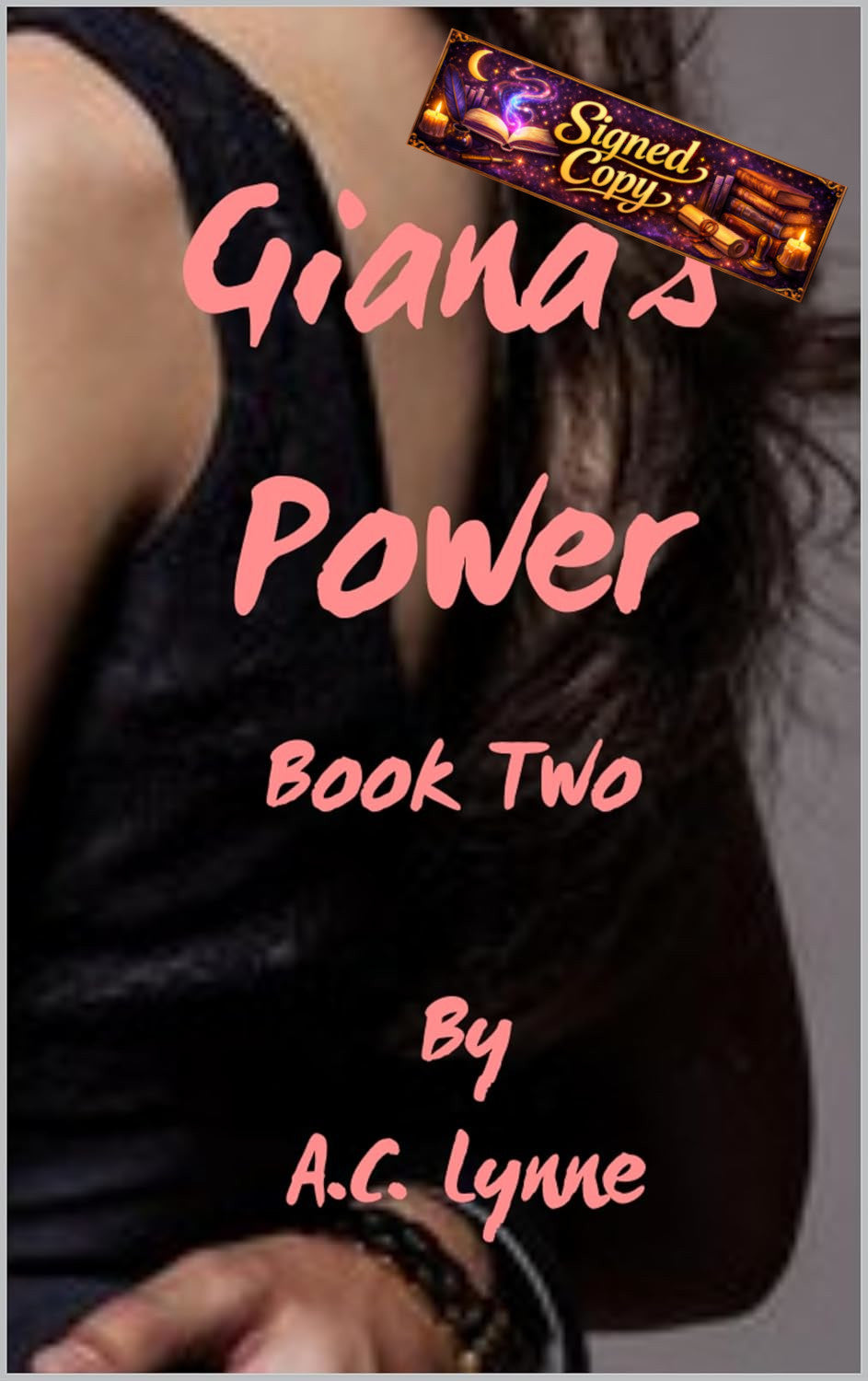 Giana's Power (Princess to Queen; Giana's Story Book 2)