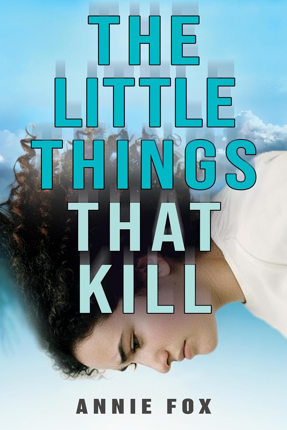 The Little Things That Kill: A YA Paranormal Afterlife Mystery