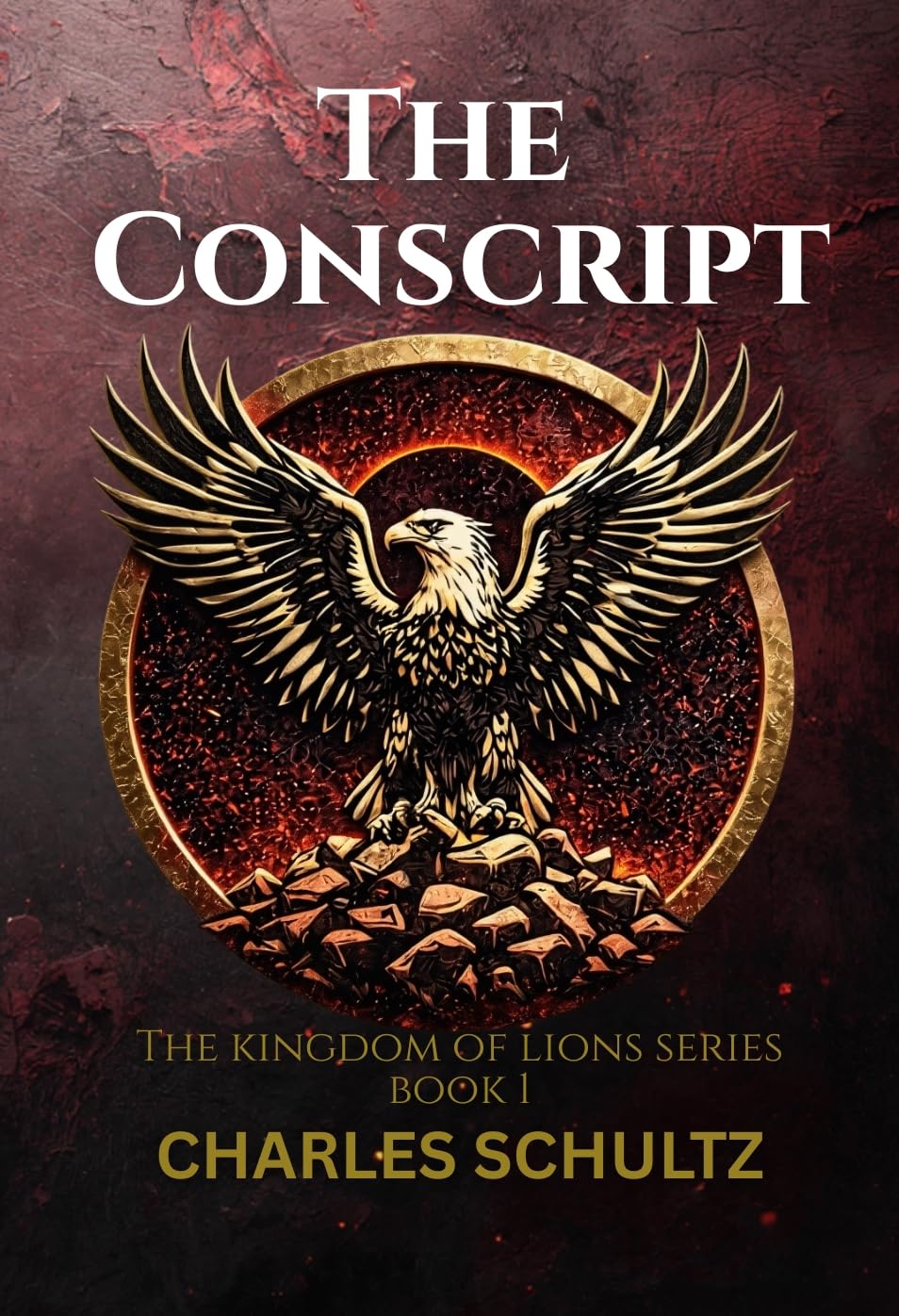 The Conscript (Kingdom of Lions)