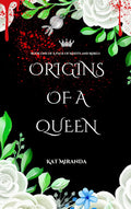 Origins of a Queen: A Pack of Misfits and Rebels (Book One)
