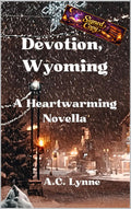 Devotion, Wyoming: A Heartwarming Novella