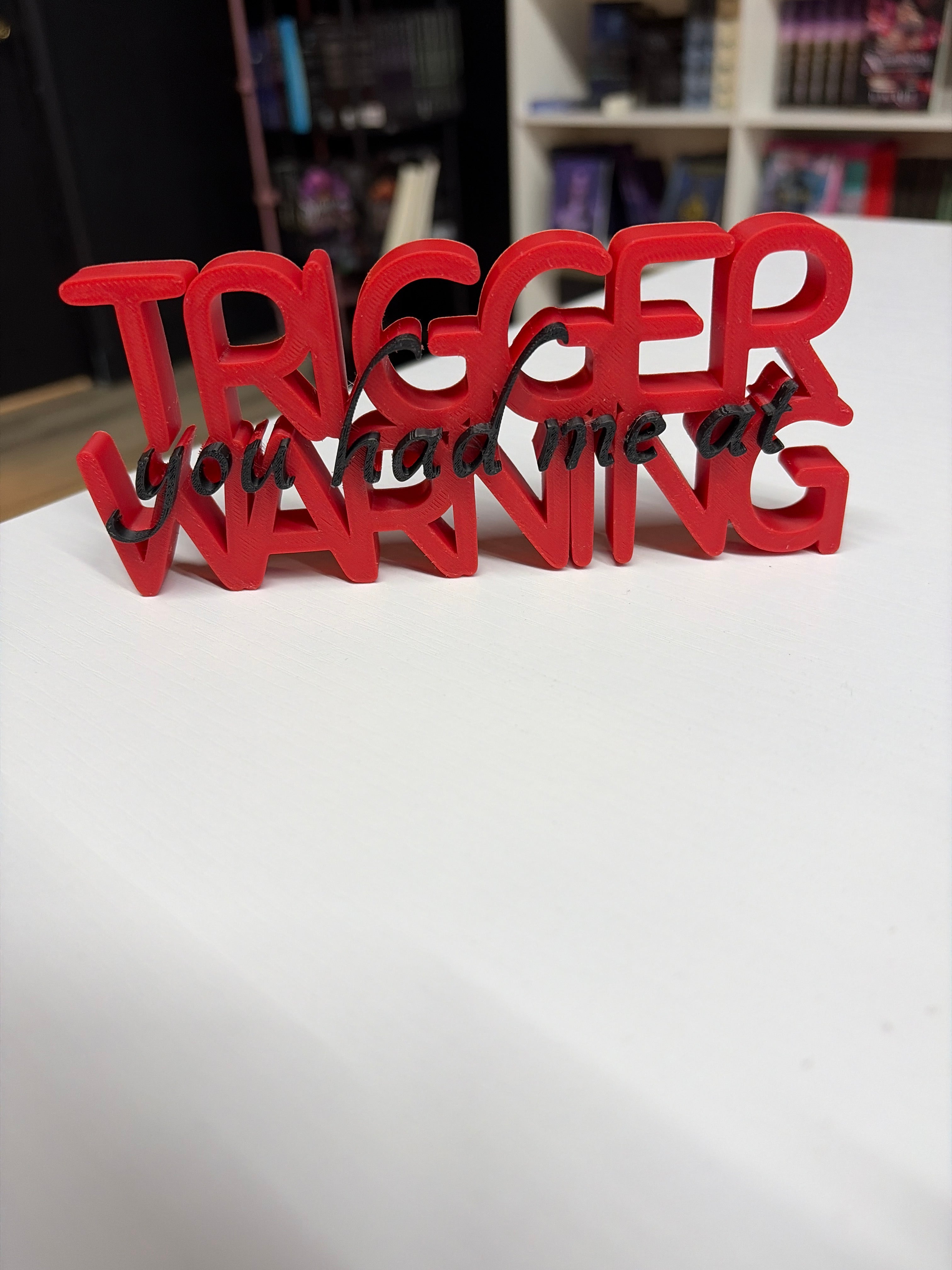 You Had Me At Trigger Warning