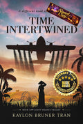 Time Intertwined: Book 1 of the Agent Orange Trilogy