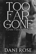 Too Far Gone