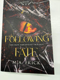 Following Fate