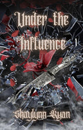 Under the Influence *signed*