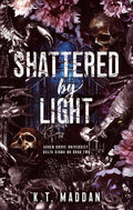Shattered by Light