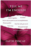 Tell Me I’m enough