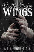 Pretty Broken Wings