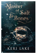 Master of Salt & Bones *hardcover*