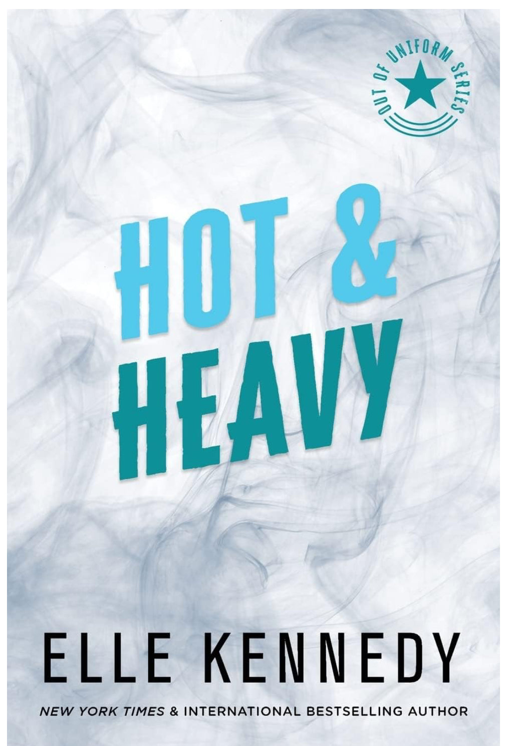 Hot & Heavy (Out of Uniform, Prequel Book 2)