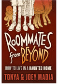 Roommates From Beyond How to Live In A Haunted House