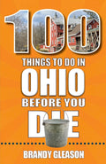 100 Things To Do In Ohio Before You Die