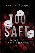 Too Safe (Boys of Lake Chapel book one)