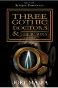 Three Gothic Doctors & Their Sons *signed*