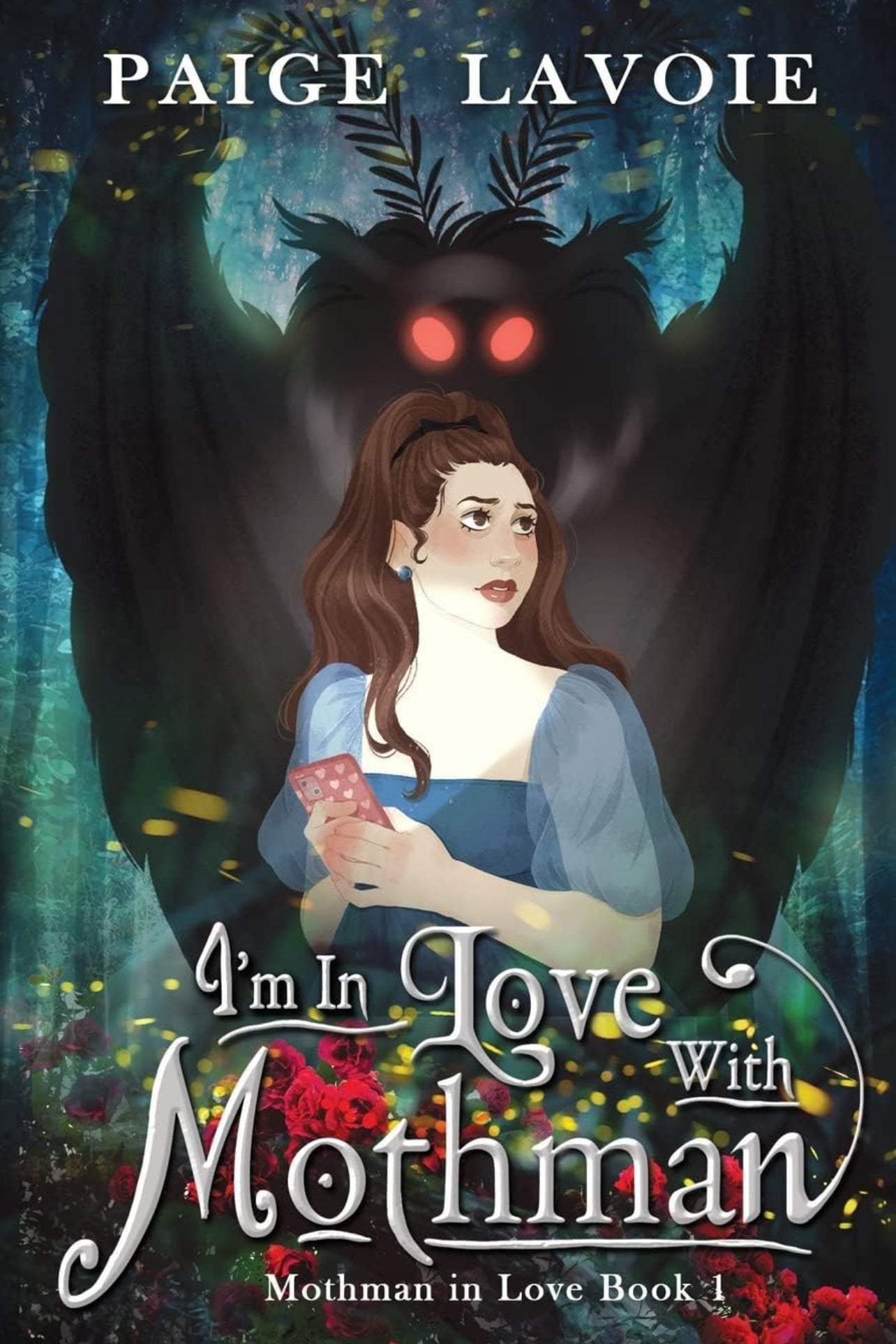 I’m In Love With Mothman (Mothman in Love Book 1)