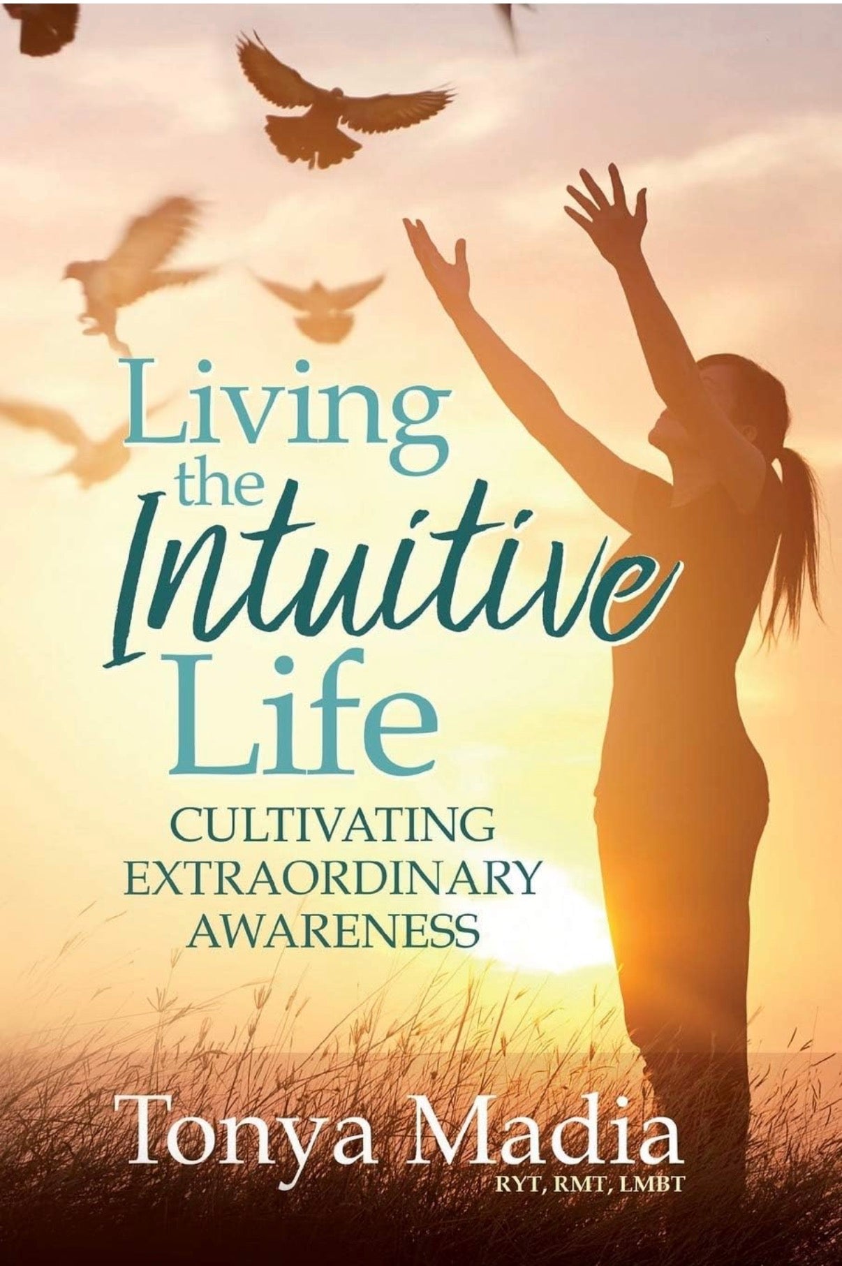 Living the Intuitive Life *signed*