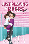 Just Playing For Keeps (Book 2)