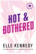Hot & Bothered (Out of Uniform, Prequel Book 1)