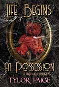 Life Begins At Possession *signed*