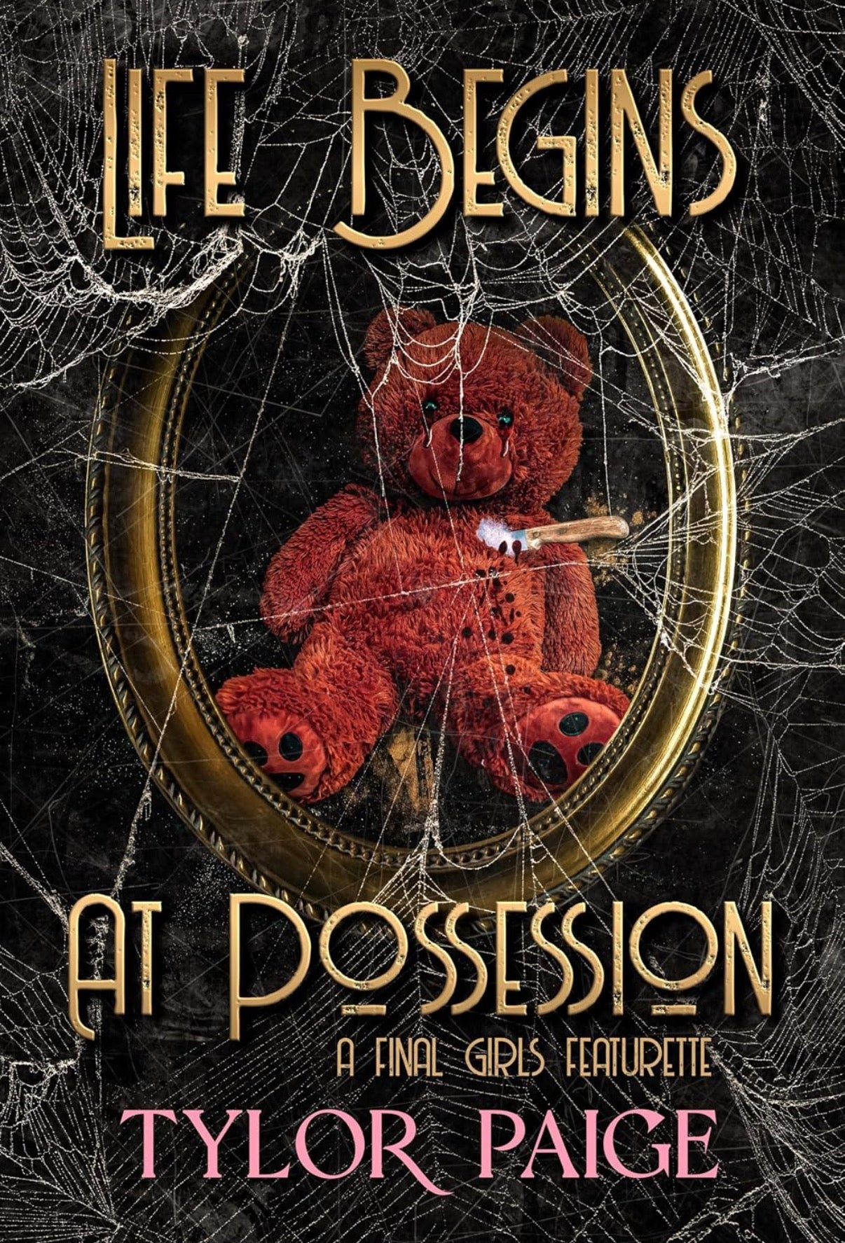 Life Begins At Possession *signed*