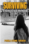 Surviving: A Kent State Memoir