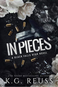 In Pieces: A Black Falls High Novel (book 3)