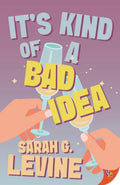It’s Kind of A Bad Idea