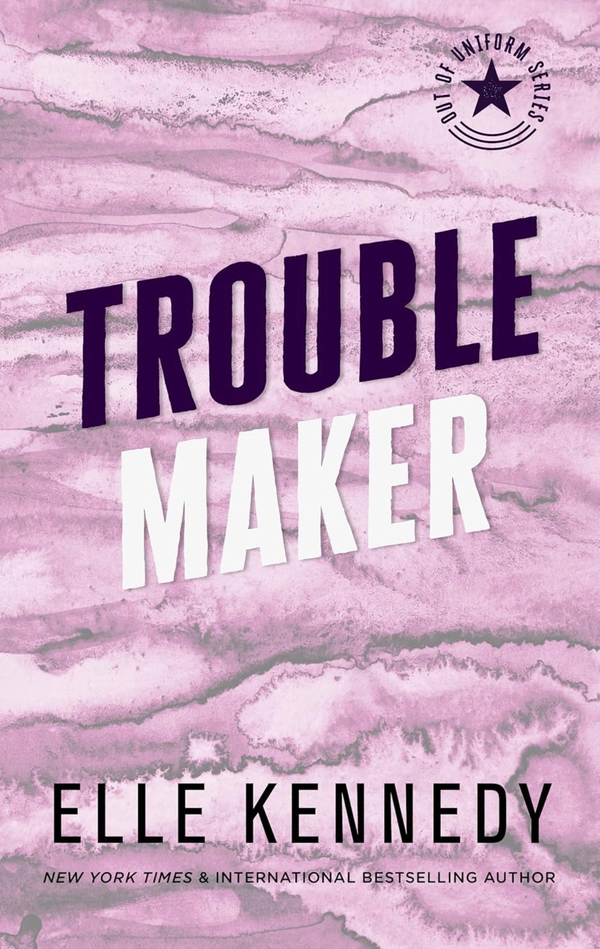 Trouble Maker (Out of Uniform, Book 2)