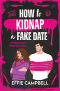 How to Kidnap a Fake date