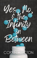 Yes, No, & the Infinity in Between *signed*