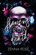 Flowers From Death (The Death Duet, Book One)