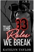 The Rules We Break (The Alphaletes Series Book 4)