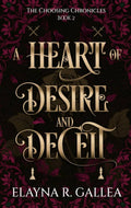 A Heart of Desire and Deceit