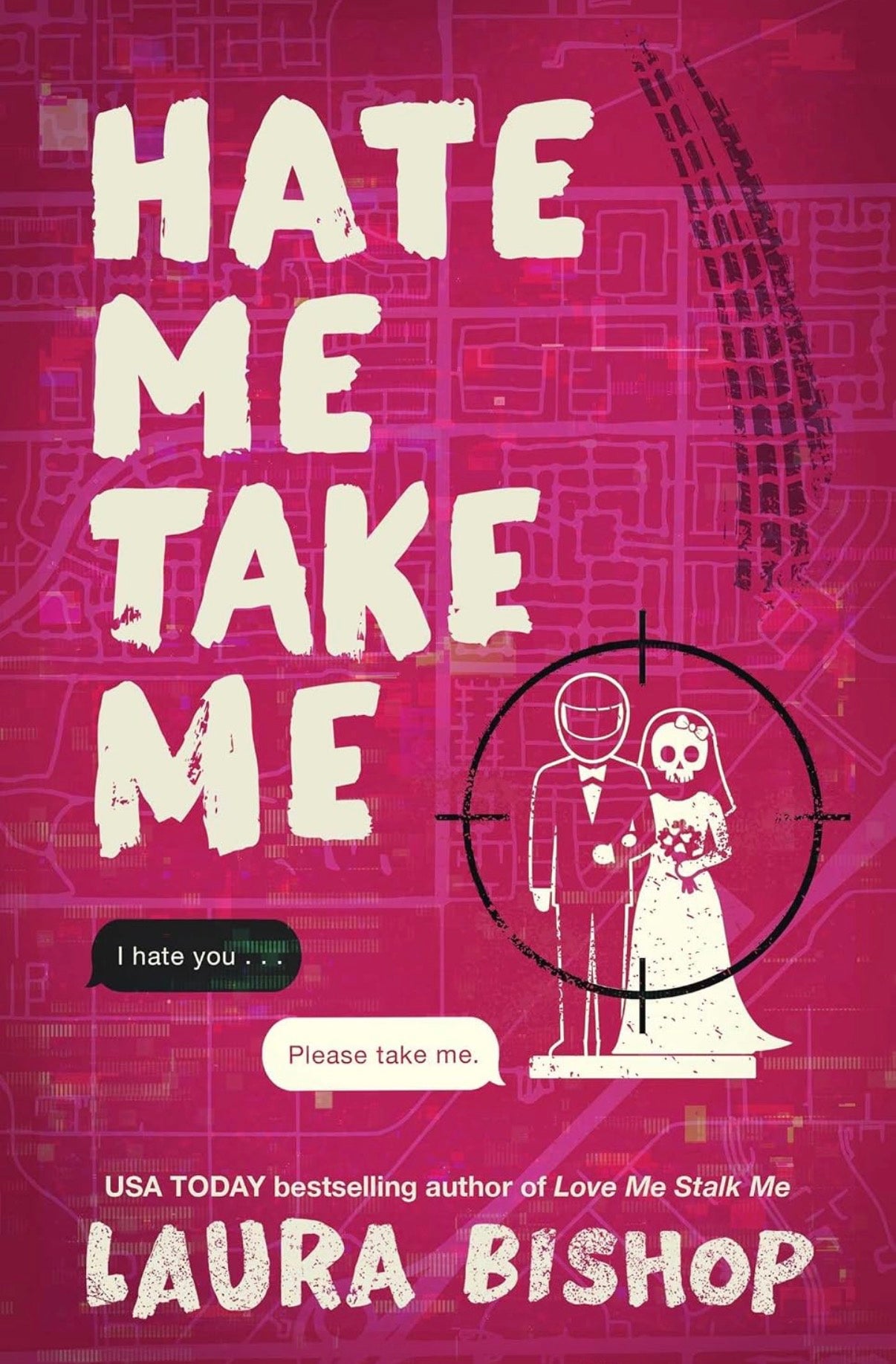 Hate me take me