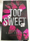 Too Sweet: A Boys of Lake Chapel Novella *signed*