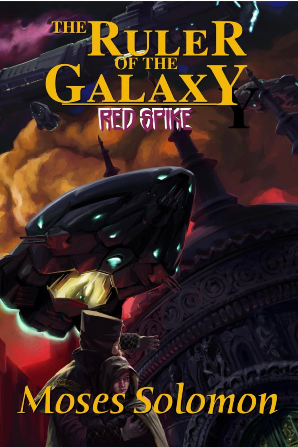 The Ruler of the Galaxy (Red Spike)