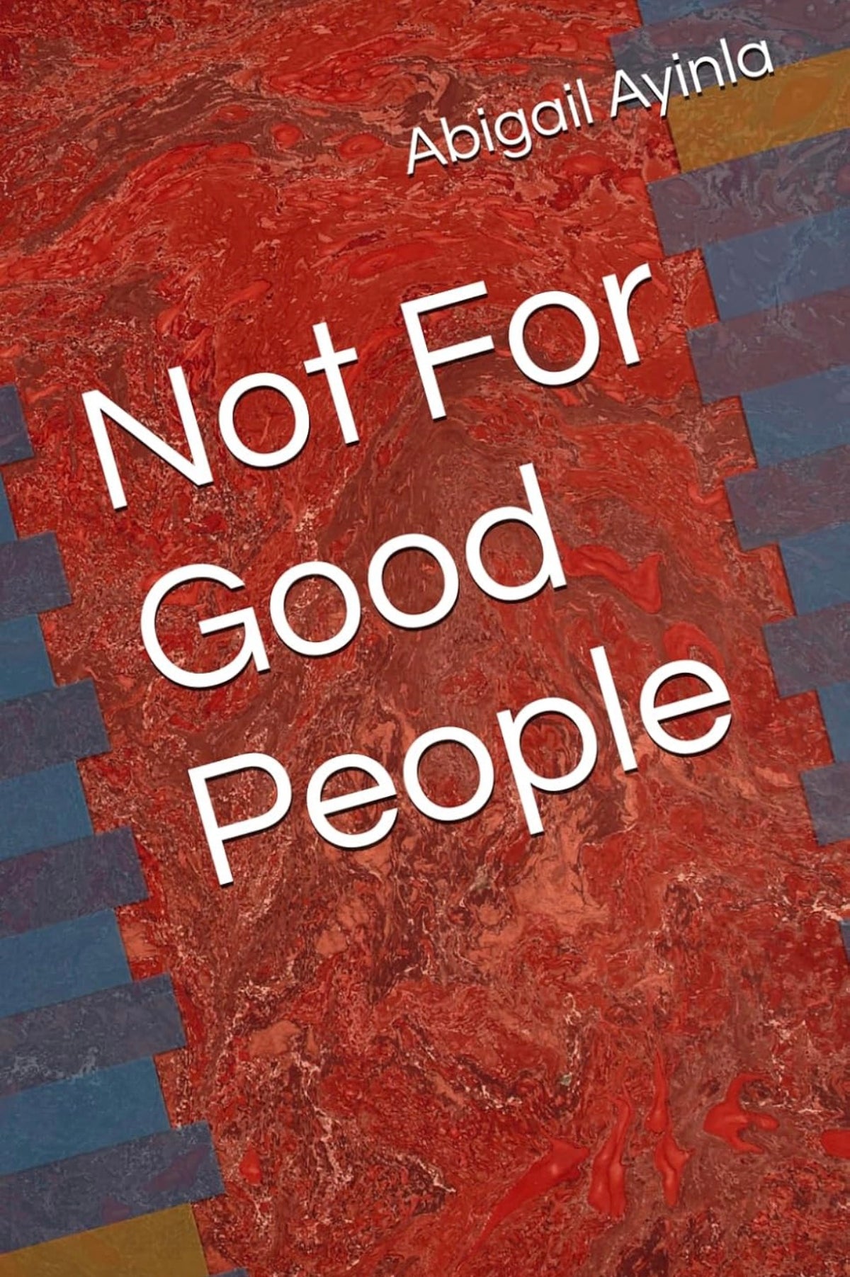 Not For Good People