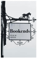 Bookends (Phila Street, Book One)