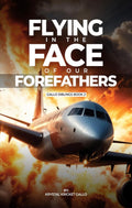 Flying in the Face of our Forefathers