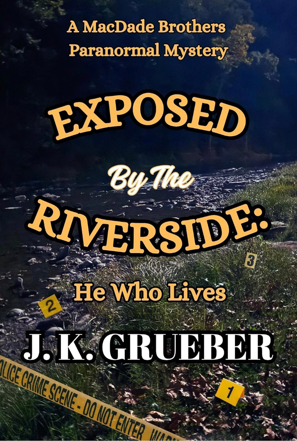 Exposed by the Riverside: He Who Lives