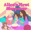 Alice’s First Sleepover