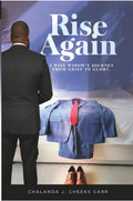 Rise Again - A Wise Widow’s Journey From Grief To Glory
